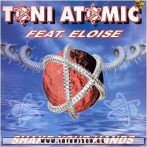 Toni Atomic Feat. Eloise Vol.4 – Shake Your Hands